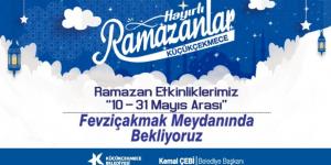 KÜÇÜKÇEKMECE’DE KEYİFLİ RAMAZAN AKŞAMLARI BAŞLIYOR…