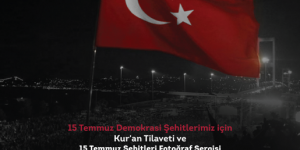 15 TEMMUZ ŞEHİTLERİ BEYLİKDÜZÜ’NDE ANILACAK