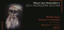 ŞEYH BEDREDDİN DESTANI ESENYURT SAHNESİNDE