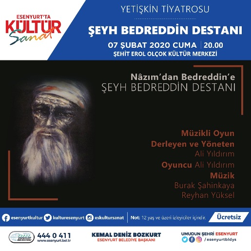 ŞEYH BEDREDDİN DESTANI ESENYURT SAHNESİNDE