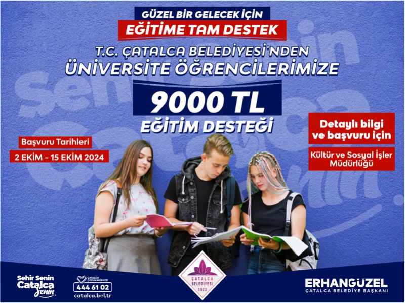 ÇATALCA BELEDİYESİ’NDEN ÜNİVERSİTELİ GENÇLERE TAM DESTEK